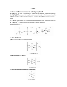 Chapter 7 7.4 Name and draw structures of the following complexes?