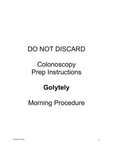DO NOT DISCARD Colonoscopy Prep Instructions Golytely Morning