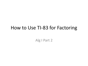 How to Use TI-83 for Factoring