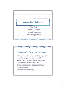 Inferential Statistics Uses of Inferential Statistics