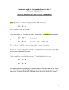 Ho : θ = 0 Ha : θ ≠ 0 Ha : θ > 0 Ho : µ = 0 Ha : µ > 0