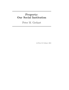 Peter M. Gerhart, Property: Our Social Institution 355