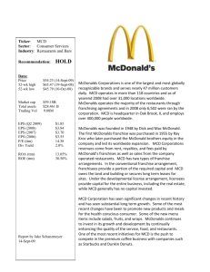 McDonalds Corporations is one of the largest and most globally