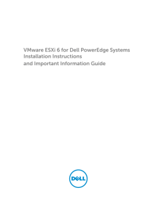VMware ESXi 6 for Dell PowerEdge Systems Installation Instructions