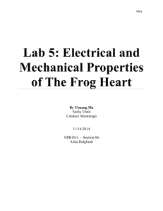 Lab 5: Electrical and Mechanical Properties of The Frog Heart