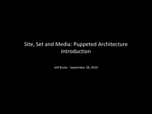 Site, Set and Media: Puppeted Architecture Introduction