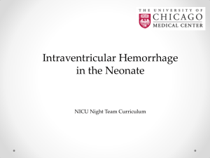 Intraventricular Hemorrhage in the Neonate