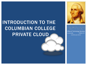 Introduction to the Columbian College Private Cloud