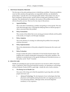 AP Gov – Chapter 16 Outline I. THE POLICYMAKING - Jb-hdnp