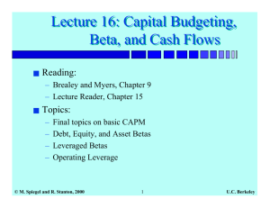 Lecture 16: Capital Budgeting, Beta, and Cash Flows Lecture 16