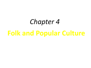 Chapter 4 Folk and Popular Culture