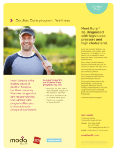 Cardiac Care program: Wellness Meet Gary,* 38, diagnosed with