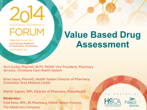 Value Based Drug Assessment - Healthcare Supply Chain Association