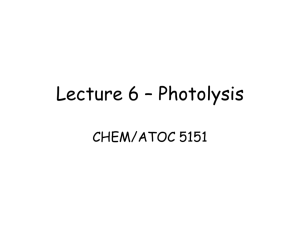 Lecture 6 – Photolysis