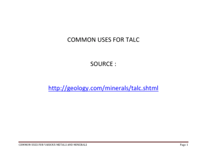 COMMON USES FOR TALC SOURCE : http://geology.com/minerals