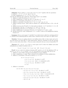 Math 28S Vector Spaces Fall 2011 Definition: Given a field F, a