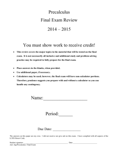 Precalculus Final Exam Review 2014 – 2015 You must show work