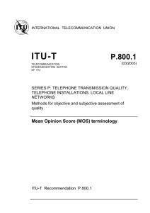 ITU-T Rec. P.800.1 (03/2003) Mean Opinion Score (MOS) terminology