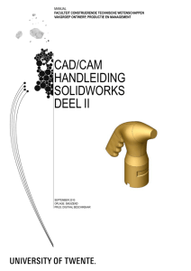 CAD/CAM HANDLEIDING SOLIDWORKS DEEL II