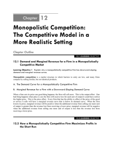 Monopolistic Competition: The Competitive Model in a More