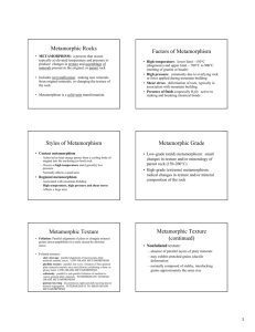 Metamorphic Rocks Factors of Metamorphism Styles of