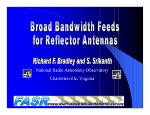 Broad Bandwidth Feeds for Reflector Antennas