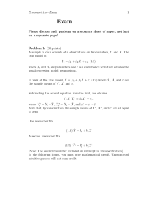 Econometrics - Exam 1 Please discuss each problem on a separate