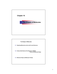 Ch 10 The Shapes of Molecules