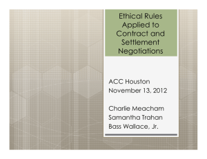 Ethical Rules Applied to Contract and Settlement Negotiations