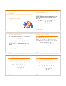 Factoring Review (Part 2) Complex Trinomials