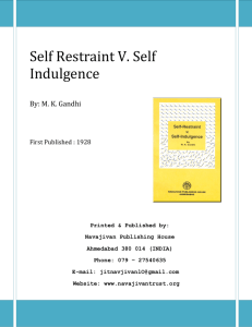 Self Restraint V. Self Indulgence