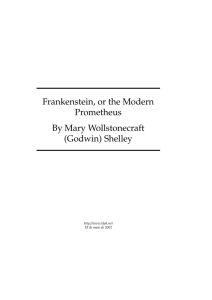 Frankenstein, or the Modern Prometheus By Mary Wollstonecraft