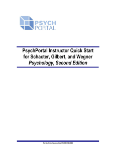 PsychPortal Instructor Quick Start for Schacter, Gilbert, and Wegner
