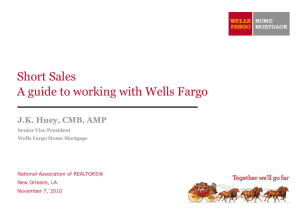 View slides from J.K. Huey, Wells Fargo Home Mortgage