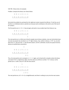 CISC P81 - Binary Sums: An example. Problem: Compute the binary