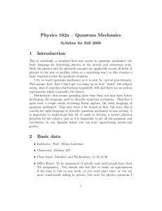 Physics 162a – Quantum Mechanics 1 Introduction 2