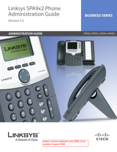 Linksys SPA9x2 Phone Administration Guide