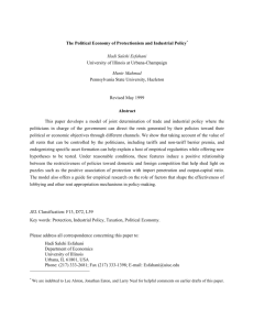 The Political Economy of Protectionism and Industrial Policy* Hadi