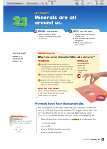 Minerals are all around us.