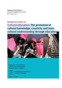 Cultural education: The promotion of cultural knowledge, creativity