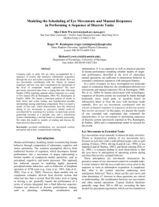 Modeling the Scheduling of Eye Movements and Manual - ACT-R