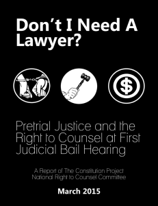 Don't I Need a Lawyer? - The Constitution Project