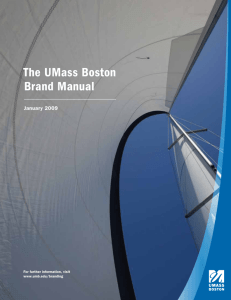 The UMass Boston Brand Manual - University of Massachusetts