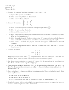 Math 18.06, r3/5 Problems #1 February 12, 2013 1. Consider the