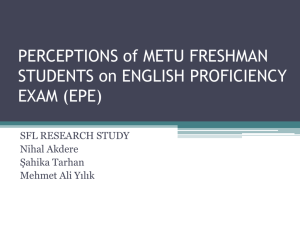 perceptions of metu freshmen about english proficiency exam