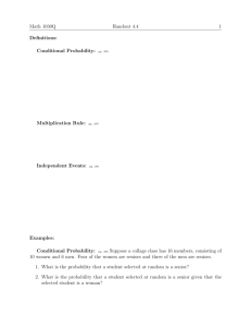 Conditional Probability: pg. 259 Multiplication Rule: pg. 259