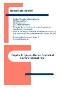 Homework of 9/19 Chapter 4: Igneous Rocks: Product of Earth's