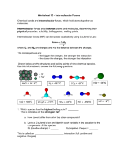 Worksheet 13 – Intermolecular Forces Chemical bonds are