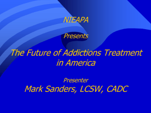NIEAPA Presents The Future of Addictions Treatment in America