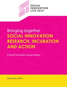 Bringing together SOCIAL INNOVATION RESEARCH, INCUBATION